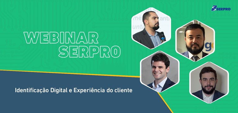 Imagem com os quatro painelistas do Webinar Serpro sobre identidade digital e experiência do cliente Imagem com os quatro painelistas do Webinar Serpro sobre identidade digital e experiência do cliente