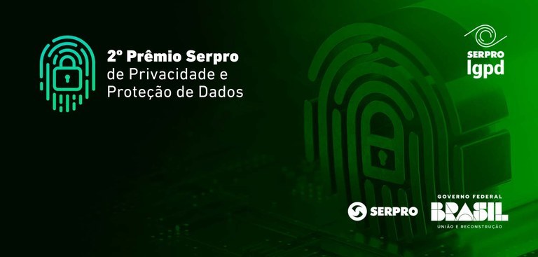 Segundo Prêmio Serpro de Privacidade e Proteção de Dados Segundo Prêmio Serpro de Privacidade e Proteção de Dados