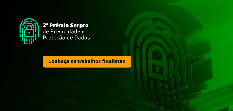 2º Prêmio Serpro de Privacidade e Proteção de Dados 2º Prêmio Serpro de Privacidade e Proteção de Dados