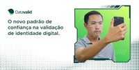 Nova versão do Datavalid redefine padrão de confiança na validação de identidade digital