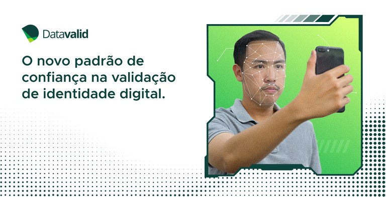 Datavalid: o novo padrão de confiança na validação de identidade digital