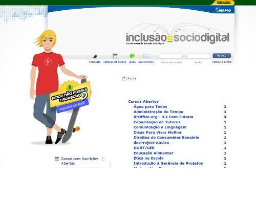 Escola Aberta oferece cursos gratuitos acessados via Portal da Inclusão Digital do Serpro Escola Aberta oferece cursos gratuitos acessados via Portal da Inclusão Digital do Serpro