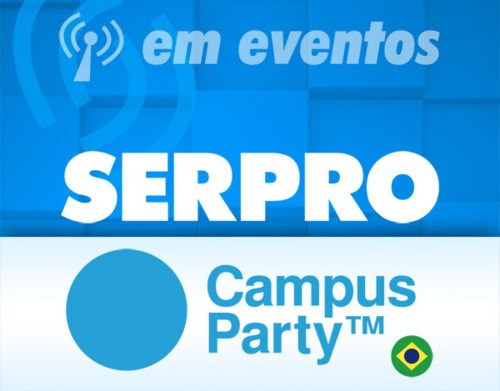 Acesse o Blog "Serpro em Eventos" e fique ligado na CPBr2012 Acesse o Blog "Serpro em Eventos" e fique ligado na CPBr2012